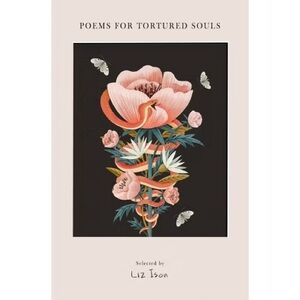 🌙Poems for Tortured Souls-by Liz Ison🌙